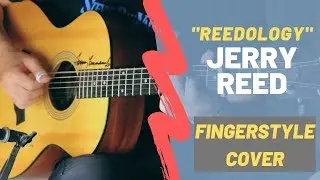 Reedology | Jerry Reed | cover by Danny Trent