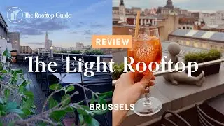 The Eight Rooftop in Brussels - Review