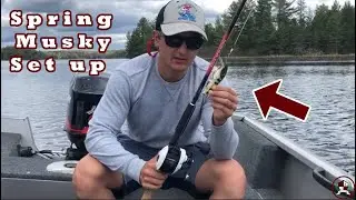 Tackle Tip: Spring Musky Set Up