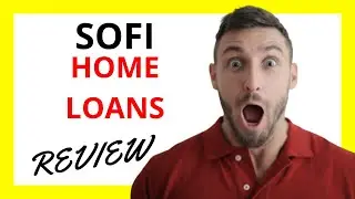 🔥 SoFi Home Loans Review: Pros and Cons