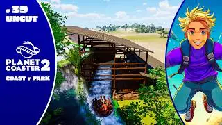 COAST r PARK #39 UNCUT &ndash; Fortschritte beim Bau am River Rapids Wasserfall | Planet Coaster 2