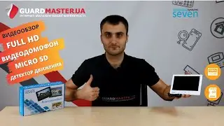 Обзор на домофон SEVEN DP&ndash;7571 FullHD
