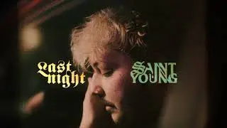 Saint Young - Last Night (Official Audio)