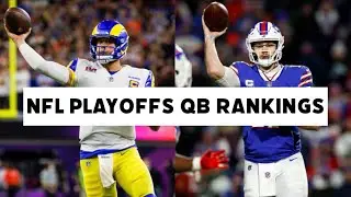Ranking the NFL Playoff Quarterbacks 