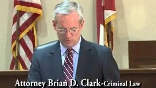 Huntsville, Alabama Criminal Attorney Brian Clark's Presentation For The People's Law School Part 2
