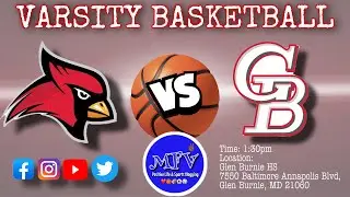 🏀🏀 Varsity Basketball Crofton Cardinals vs Glen Burnie Gophers | Positive Basketball