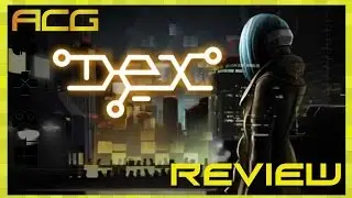 Dex Review 