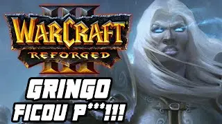 WARCRAFT 3 REFORGED: GRINGO TOMOU VIRADINHA E FICOU P***! WC3 remaster gameplay em português PT-BR