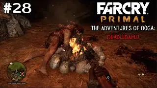 The Adventures Of Ooga: Dead UDAMS! - Far Cry Primal (PS4)