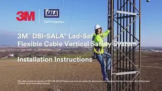3M DBI SALA Lad-Saf Flexible Cable Vertical Safety System Installation Instructions