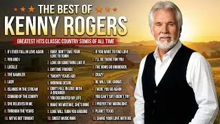 Kenny Rogers Best Country Songs 🌵 Greatest Hits Full Album Nonstop | The Gambler