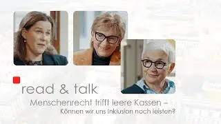 read & talk: Menschenrecht trifft leere Kassen – Können wir uns Inklusion noch leisten?