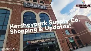 Hersheypark Supply Company! Shopping & Updates October 2021!