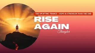 Rise Again (Uplifting Trance) 2025
