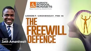 Lesson 7 - Wednesday - The Freewill Defense