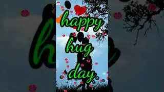 #happy hug day, 💏#hug day status video 2022.#short status hug day.