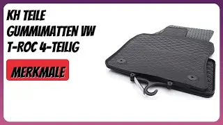 BEWERTUNG (2025): kh Teile Gummimatten VW T-ROC 4-teilig. Infos