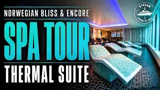 Spa Tour on Norwegian Bliss & Norwegian Encore | Full Thermal Suite Walkthrough with Mama Rose