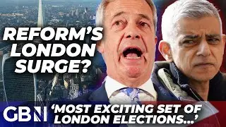 Nigel Farage TARGETS London Councils from under Sadiq Khan's nose in 'GENERATIONAL' local elections