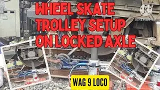 WAG9 / WAP7 Loco Locked Axle Lifting Process | Wheel Skate Trolley |