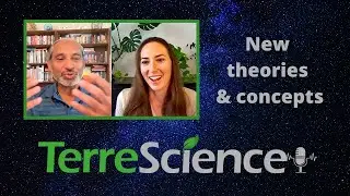 How Spacetime & Consciousness Could Be Intertwined | TerreScience Podcast #8