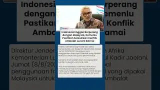 Indonesia Enggan Perang dengan Malaysia soal Ambalat, Kemenlu Pastikan Patuhi Prinsip ASEAN: Damai
