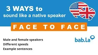 FACE TO FACE pronunciation | Improve your language with bab.la