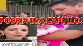 Beb&eacute; de Lupita TikTok Fue Hospitalizada y podr&iacute;a Terminar en el DIF Capullos! 😳😔