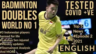 Doubles World No1 Tested Covid Positive | Latest Badminton News | Episode 2 | All About Badminton