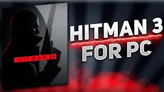 Hitman 3 🟢 How to Download | Install For PC/Laptop | 2025