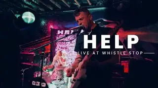 HELP - Live at Whistle Stop | Two Legs Bad VENUES