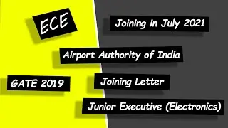 My Joining Letter | Airport Authority of India | Gate 2019 | Junior Executive (Electronics)