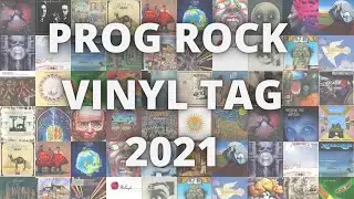 Prog Rock Vinyl Tag 2021 - 20 Questions about Prog Rock Records