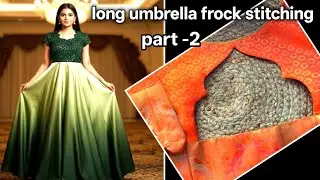#part -2 long umbrella part stitching #back part stitching#latest umbrellafrock cuttingandstitching