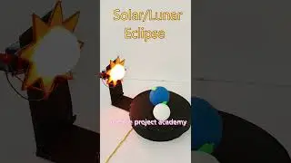 solar lunar eclipse working model - earth rotation -  diy - science project academy - shorts