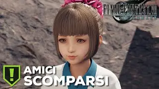 FINAL FANTASY 7 REMAKE (ITA) - Missione Secondaria #4: Amici Scomparsi