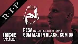 Resa [+ Zl&yacute; Funk, Slodo & Komplic] &mdash; Som man in black, som OK &bull; prod. DJ FunkDat