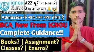 IGNOU BCA New January 2025 Session Complete Guide | Ignou Jan 2025 Books, Exams, Assignment, Classes