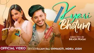 KYARI BHETUM |INDIRA JOSHI |RAJANRAJ SHIWAKOTI | PRBHAT PAL THAKURI