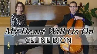 My Heart Will Go On (Titanic) - Celine Dion | Cello & Piano Cover by Duo Klachello + Sheet Music