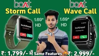 Boat Storm Call Vs Boat Wave Call 🔥| Exactly Same Features🤬| BT Calling⚡| boat storm call smartwatch
