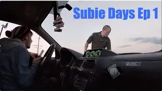 Subie Days Ep 1