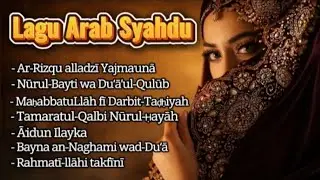 Lagu Arab Syahdu Menyentuh Kalbu – Asma‘u Mā Lam Yuqal | Lagu Arab Menyentuh Hati