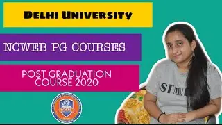 || Post Graduation Courses From Non Collegiate's Women Education Board Delhi University || NCWEB ||