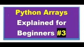 🟣🟢Python Arrays Explained for Beginners | Lesson 3|learn Python Arrays