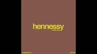 [FREE] RNB LOOP KIT 2026 &ldquo;HENNESSY&rdquo; | (Sza, Brent Faiyaz,Kehlani, PND, Giveon,Drake) R&B SAMPLE PACK