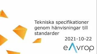 Tekniska specifikationer genom h&auml;nvisningar till standarder