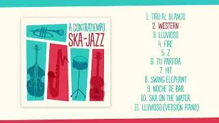 A CONTRATIEMPO SKA-JAZZ - FULL ALBUM