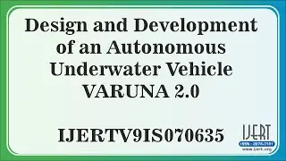 Design and Development of an Autonomous Underwater Vehicle VARUNA 2.0
