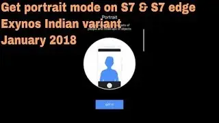 S7 Portrait mode update | Get it now on S7, S7 edge, S8, S8+| How to | Exynos/Indian variant